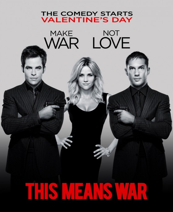 http://cdn.wearemoviegeeks.com/wp-content/uploads/This-Means-War-Poster-560x686.jpg